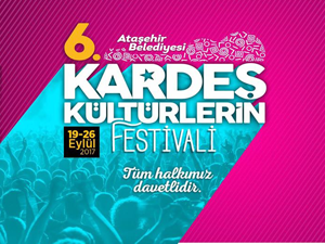 KARDEŞ KÜLTÜRLERİN FESTİVALİ BAŞLIYOR